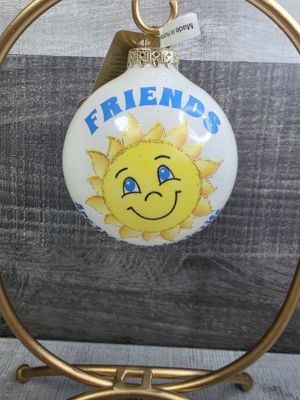 New Christmas Ornament Friends Are The Sunshine in Life Hungary Bronner's g19b2